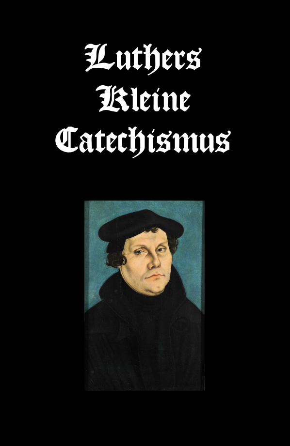 Luthers Kleine Catechismus
